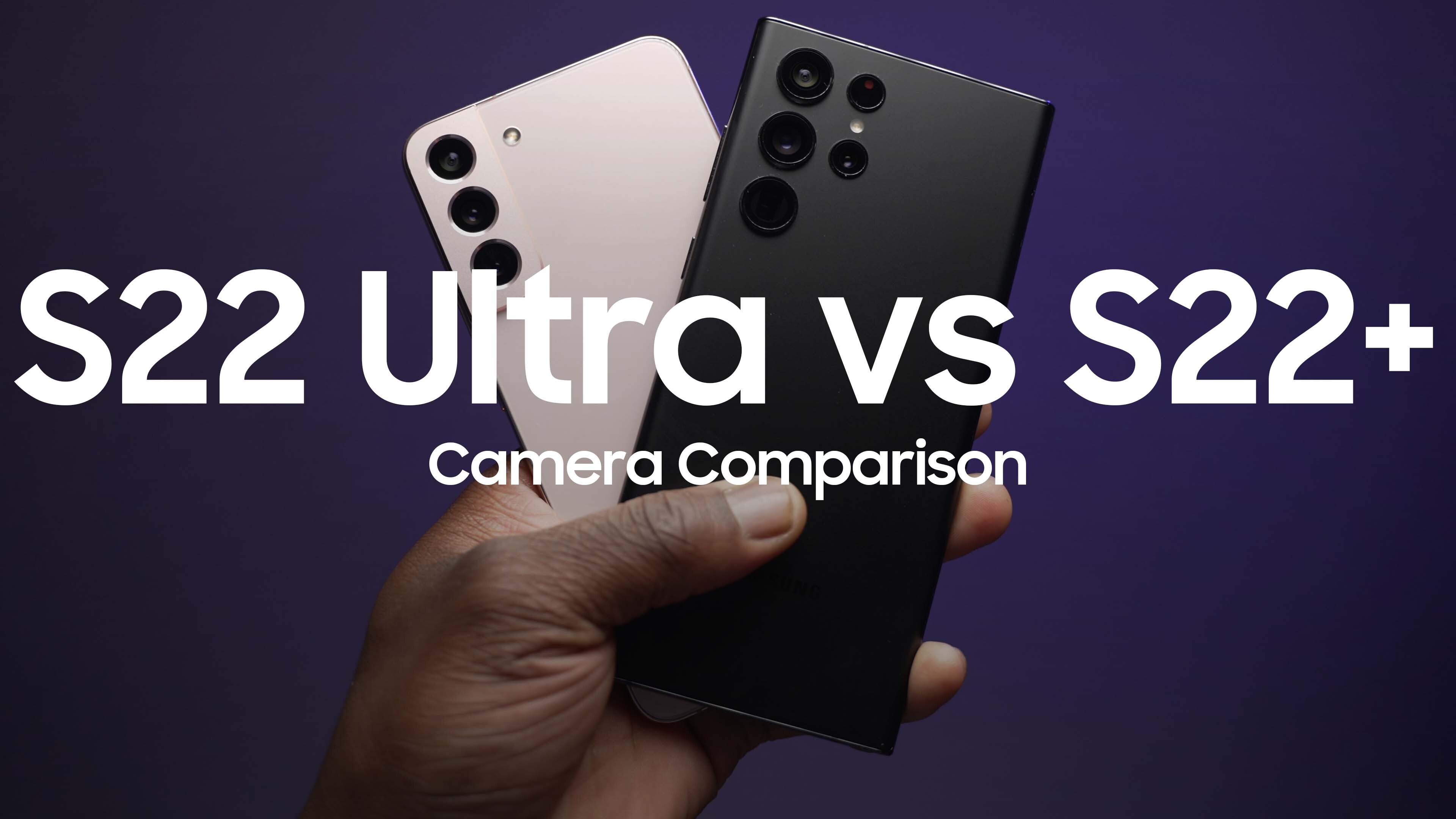 Phone camera face-off: Galaxy S22 vs. Galaxy S22 Ultra