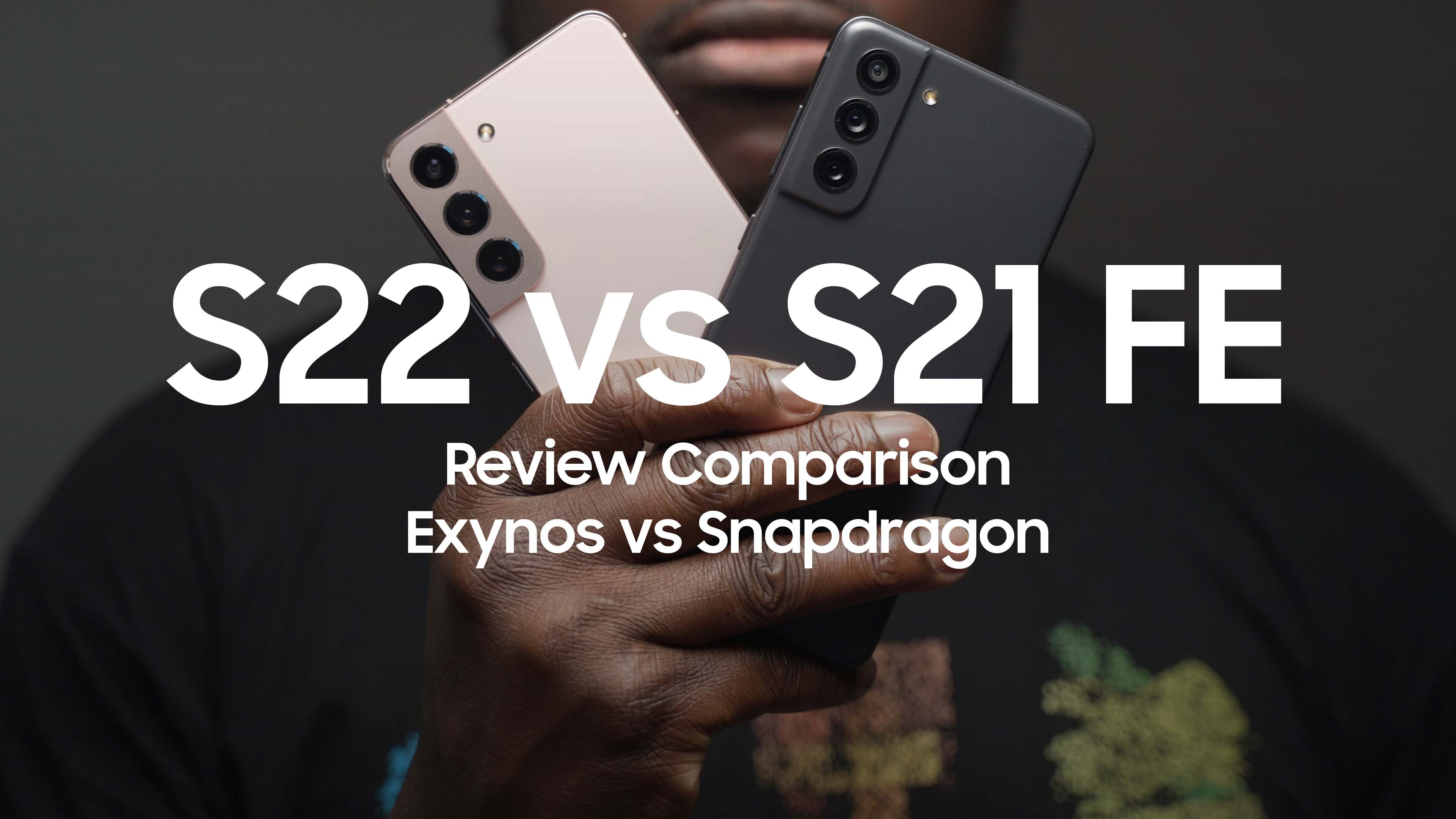 Our new Galaxy S22 vs Galaxy S21 FE quick-fire review video is live! -  SamMobile