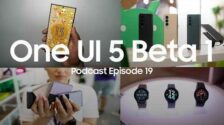 SamMobile Podcast Episode 19: Unpacked 2022 recap and One UI 5 beta